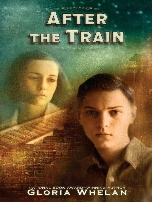 Title details for After the Train by Gloria Whelan - Available